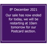 Our sale has now ended for today, we will be restarting at 10am tomorrow for our Postcard section.