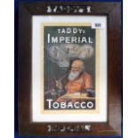 Tobacco advertising, Taddy, a framed coloured advert for Taddy's Imperial Tobacco in home made