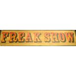 'FREAK SHOW' painted circus sign, width 122cm