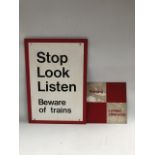 Two GWR enamel on metal signs, one inscribed 'STOP LOOK LISTEN BEWARE OF TRAINS', 60 x 43cm, the