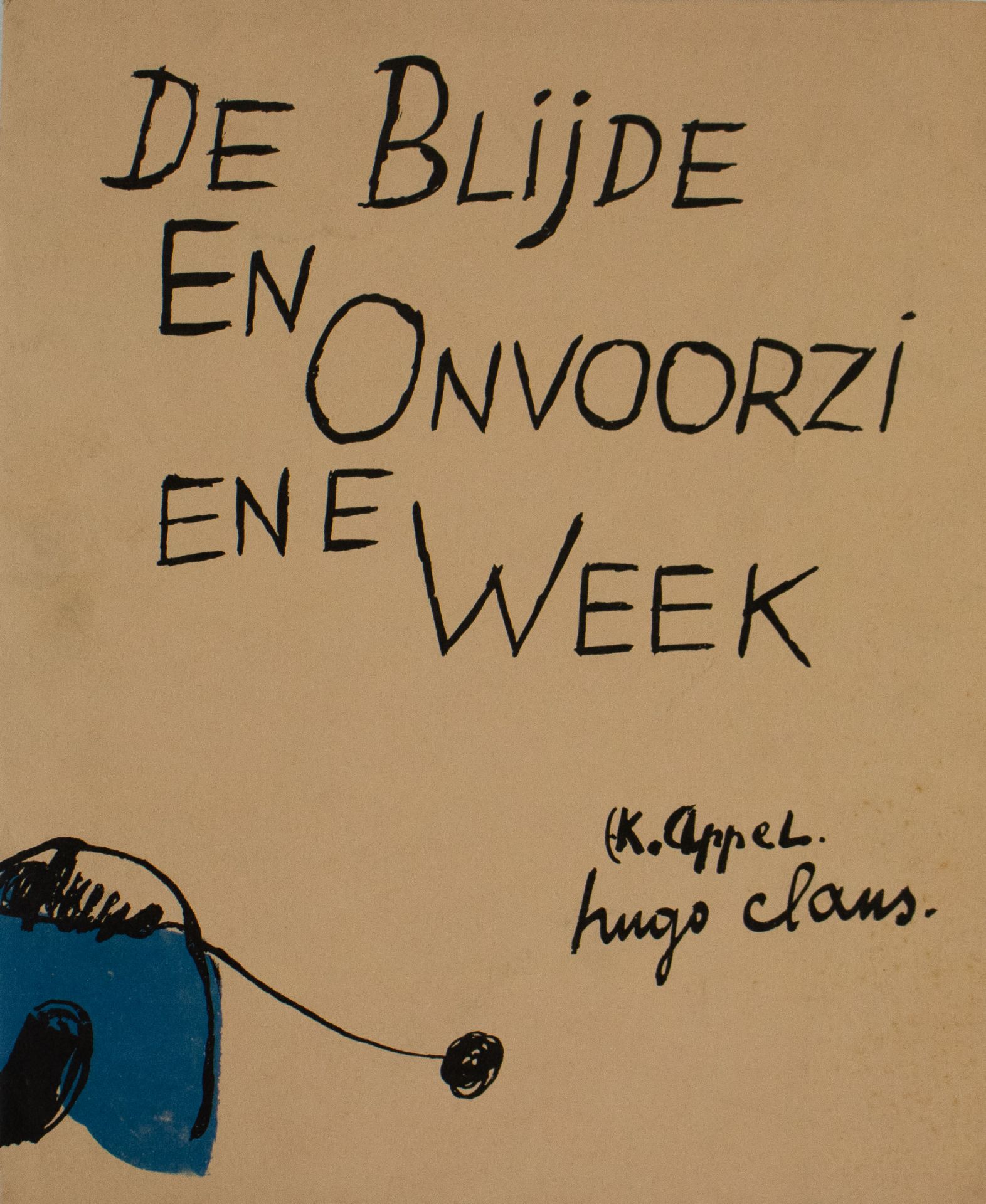 De Blijde en Onvoorziene week Karel Appel en Huge Claus