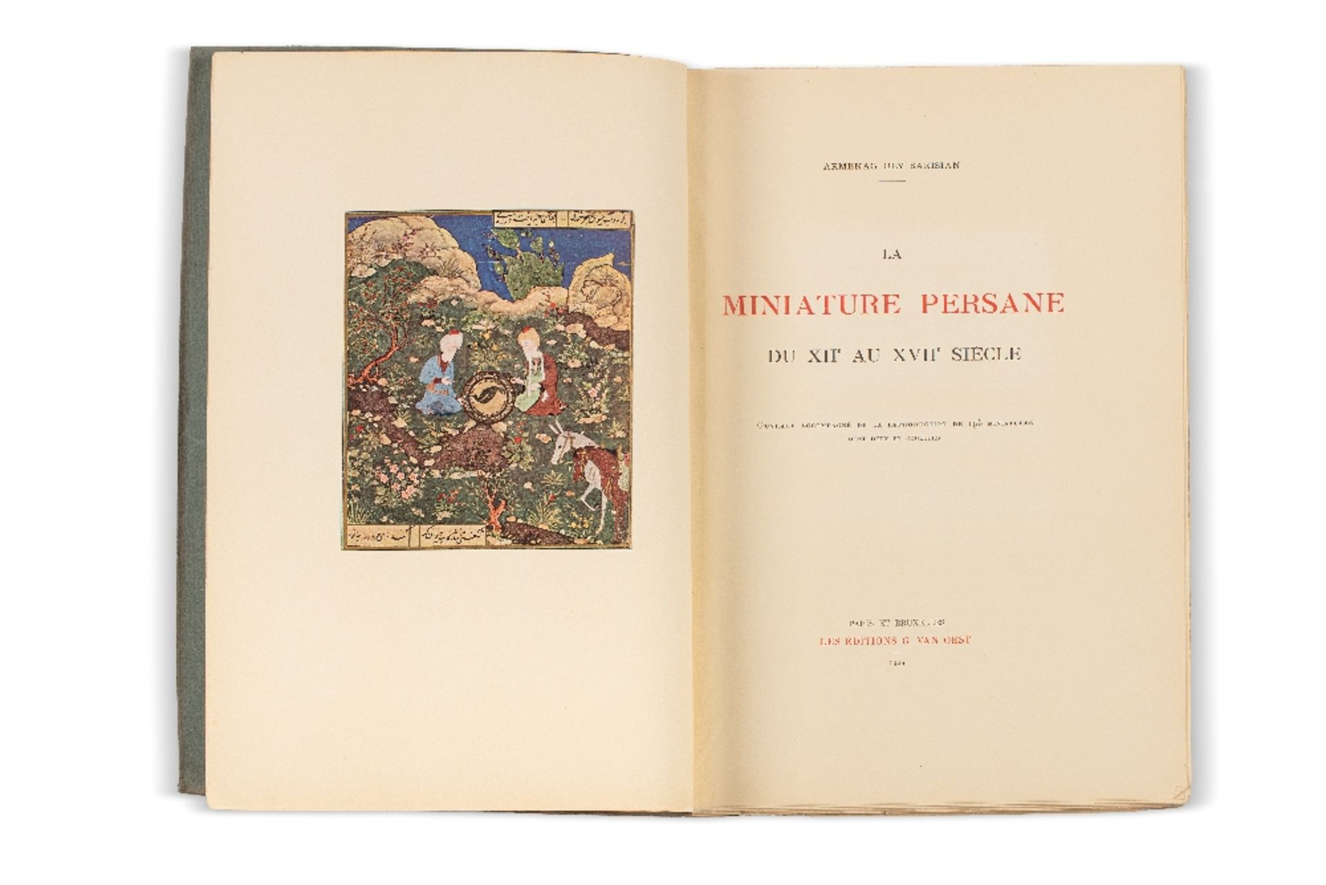 SAKISIAN (Arménag Bey)La Miniature persane du XIIe au XVIIe siècle. Paris et Bruxelles, G. Van Oest,