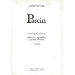 Pascin : Catalogue Raisonne - Peintures, Aquarelles, Pastels, Dessins