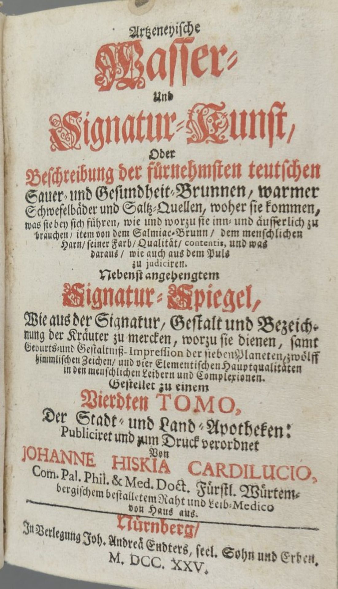 Cardilucius, Johannes Hiskias. Artzneyische Wasser- und Signatur-Kunst