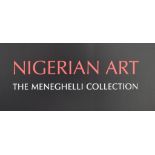 Nettleton, Anitra (Ed.) Nigerian Art. The Meneghelli Collection. Essays by A. Nettleton, O. Eluyemi,