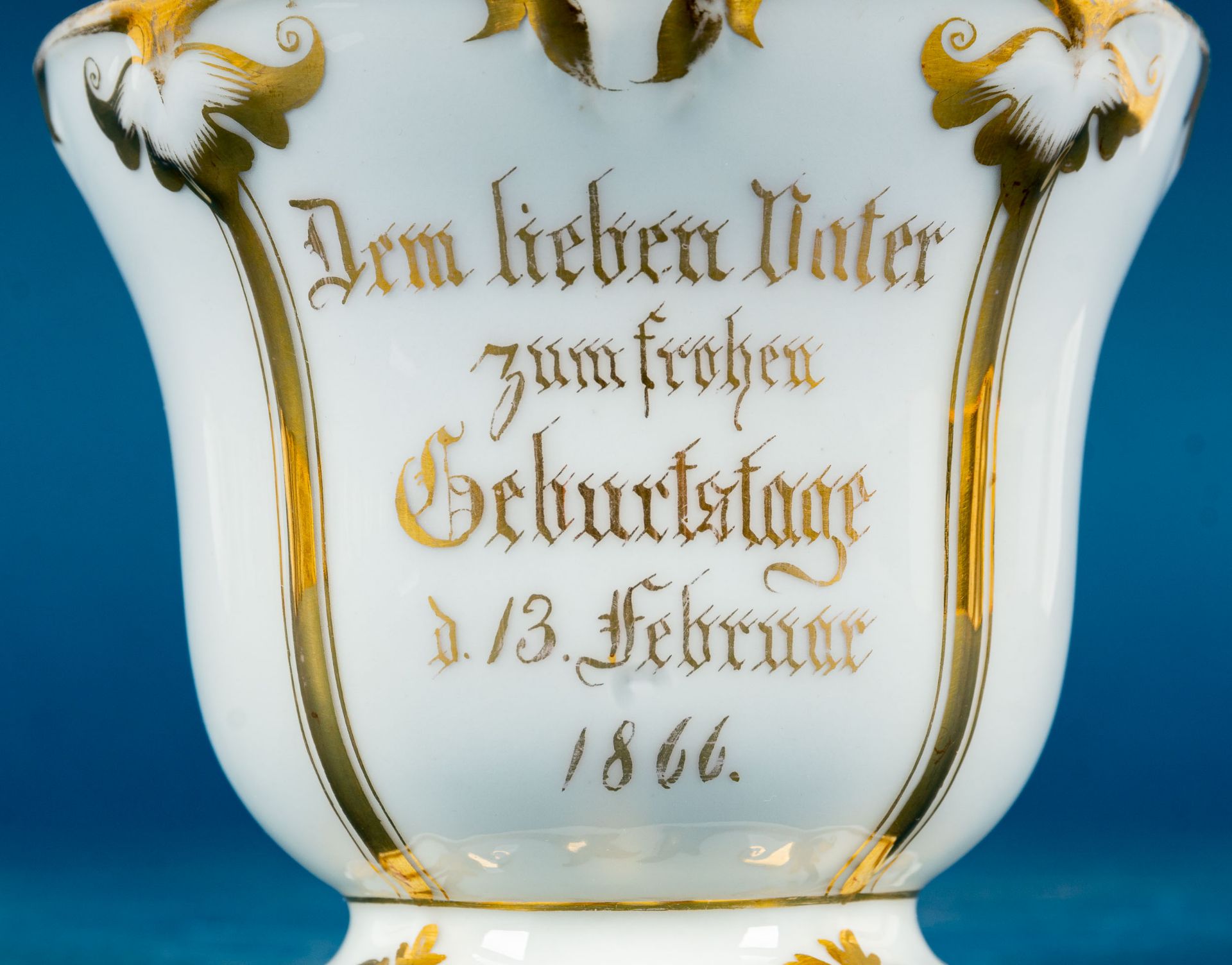 "Dem lieben Vater zum frohen Geburtstage d. 13. Februar 1866", große Kaffeetasse, ungemarktes Weißp - Image 6 of 9