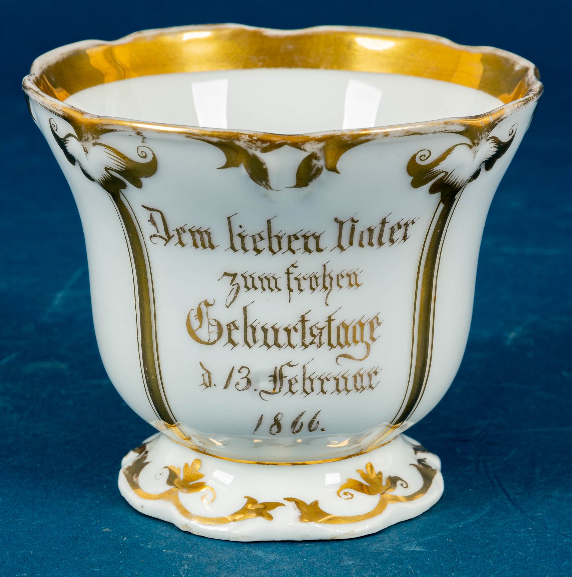 "Dem lieben Vater zum frohen Geburtstage d. 13. Februar 1866", große Kaffeetasse, ungemarktes Weißp