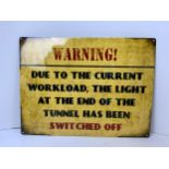 Reproduction Metal Sign - Workload