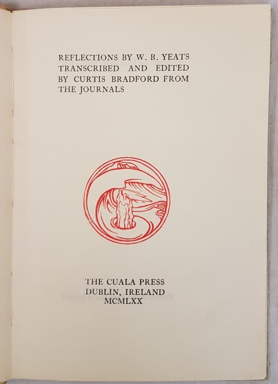 YEATS, W.B. Reflections by W.B. Yeats. Transcribed and edited by Curtis Bradford from the - Image 2 of 3