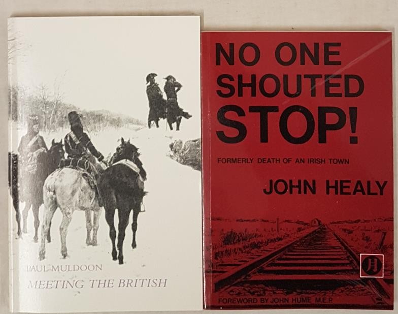 John Healy No One Shouted Stop, 1988; and Paul Muldoon Meeting the British (signed), 1987