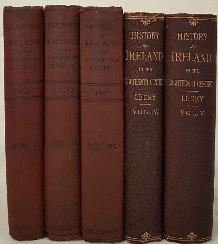 A History of Ireland in the Eighteenth Century by William Hartpole Lecky. 5 volume set in cloth.