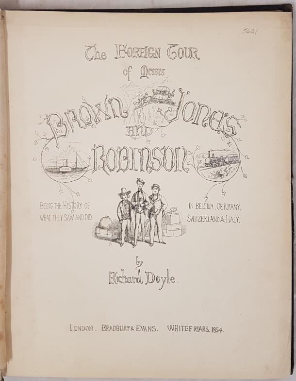 Richard Doyle. The Foreign Tour of Mr Brown, Jones & Robinson in Belgium, Germany, Switzerland & - Image 2 of 4