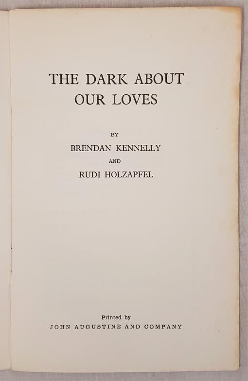 Kennelly, Brendan & Holzapfel, Rudi. The Dark About Our Loves. Poems. Printed for the Publishers - Image 2 of 4