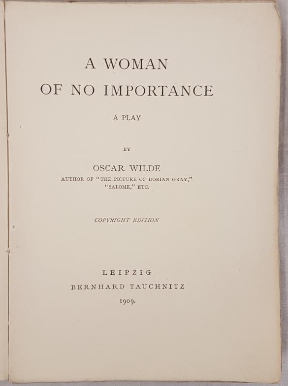 Oscar Wilde. A Woman of no Importance. 1910. Tauchnitz Edition. - Image 2 of 3