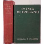 O’Riordan, Catholicity and Progress in Ireland, 2nd, 1905, large 8vo, 510 pps. McCarthy, Rome In