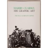 Bowe, Nicola Gordon. Harry Clarke: His Graphic Art. Illustrated. Mountrath: Dolmen Press & Los