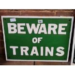GREEN & WHITE PAINTED CAST IRON SIGN ''BEWARE OF TRAINS''