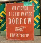 Whatever it is you want to borrow - tin poster