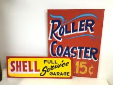 A Funfair style sign, Rollercoaster Ride 15cents (61cm x 45cm) and a Shell, Full Service Garage sign