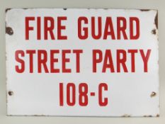 BBC BARGAIN HUNT LOT: WORLD WAR II 'FIRE GUARD STREET PARTY' ENAMEL SIGN, 2-sided, 35.5 x 58.8cms