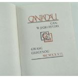 GREGYNOG PRESS VOLUME OF CANIADAU GAN W J GRUFFYDD, dated 1932, No. 134, illustrations and letters