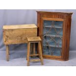 ANTIQUE OAK SINGLE LEAF DROP LEAF TABLE, mahogany hanging corner cupboard and a vintage oak stool,