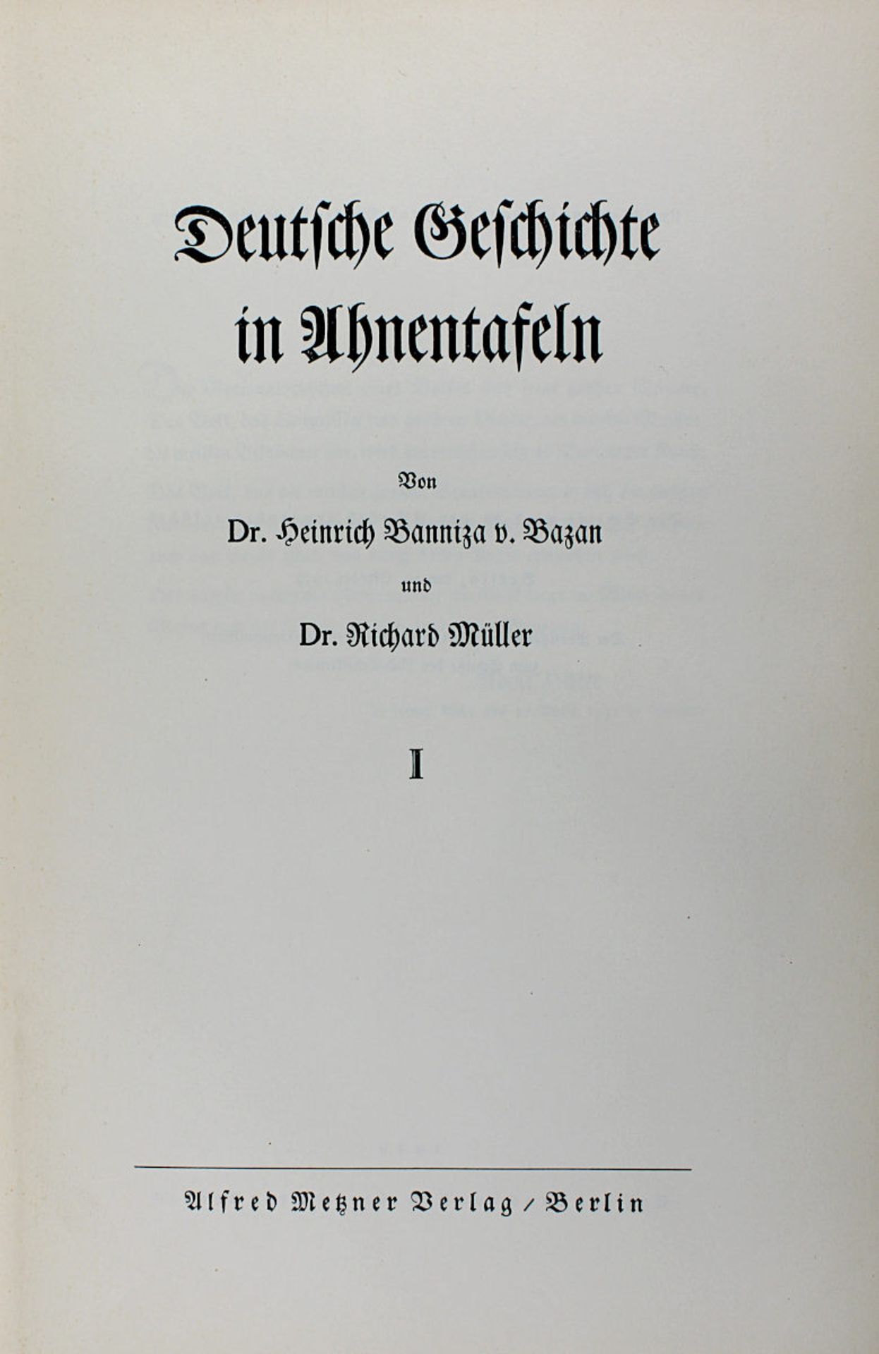 Banniza von Bazan, Heinrich, "Deutsche Geschichte in Ahnentafeln", 2 Bände, Alfred-Metzner-Verlag