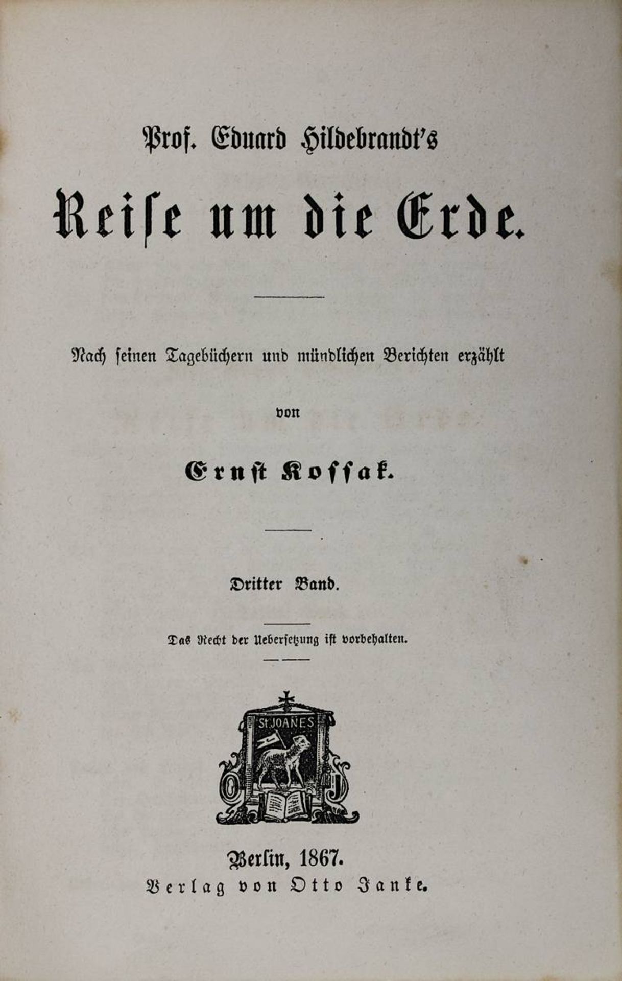 Hildebrandt, Eduard "Reise um die Erde", nach seinen Tagebüchern und mündlichen Berichten erzählt