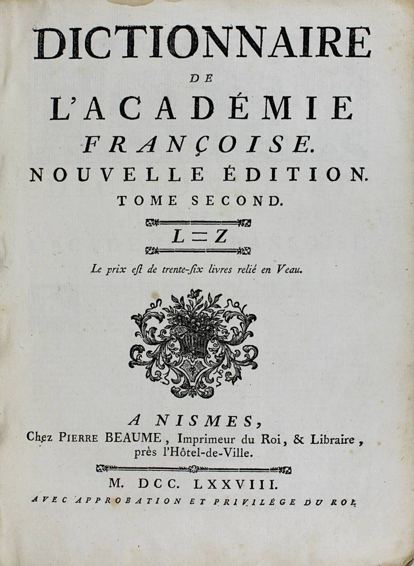 Dictionnaire de L`Académie Francaise, Nismes 1778, in zwei Bänden, Ledereinbände der Zeit,