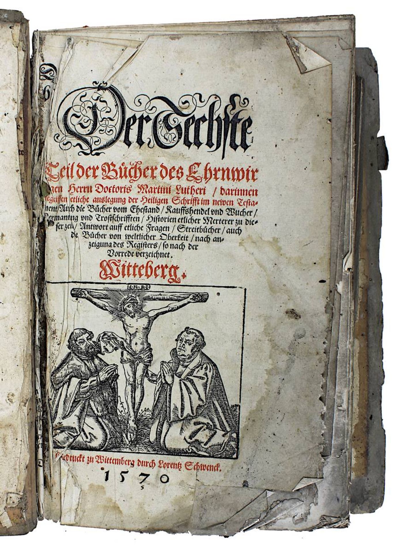 Luther, Martin "Der sechste Teil der Bücher des ehrnwirdigen Herrn Doktors Marini Lutheri ...",