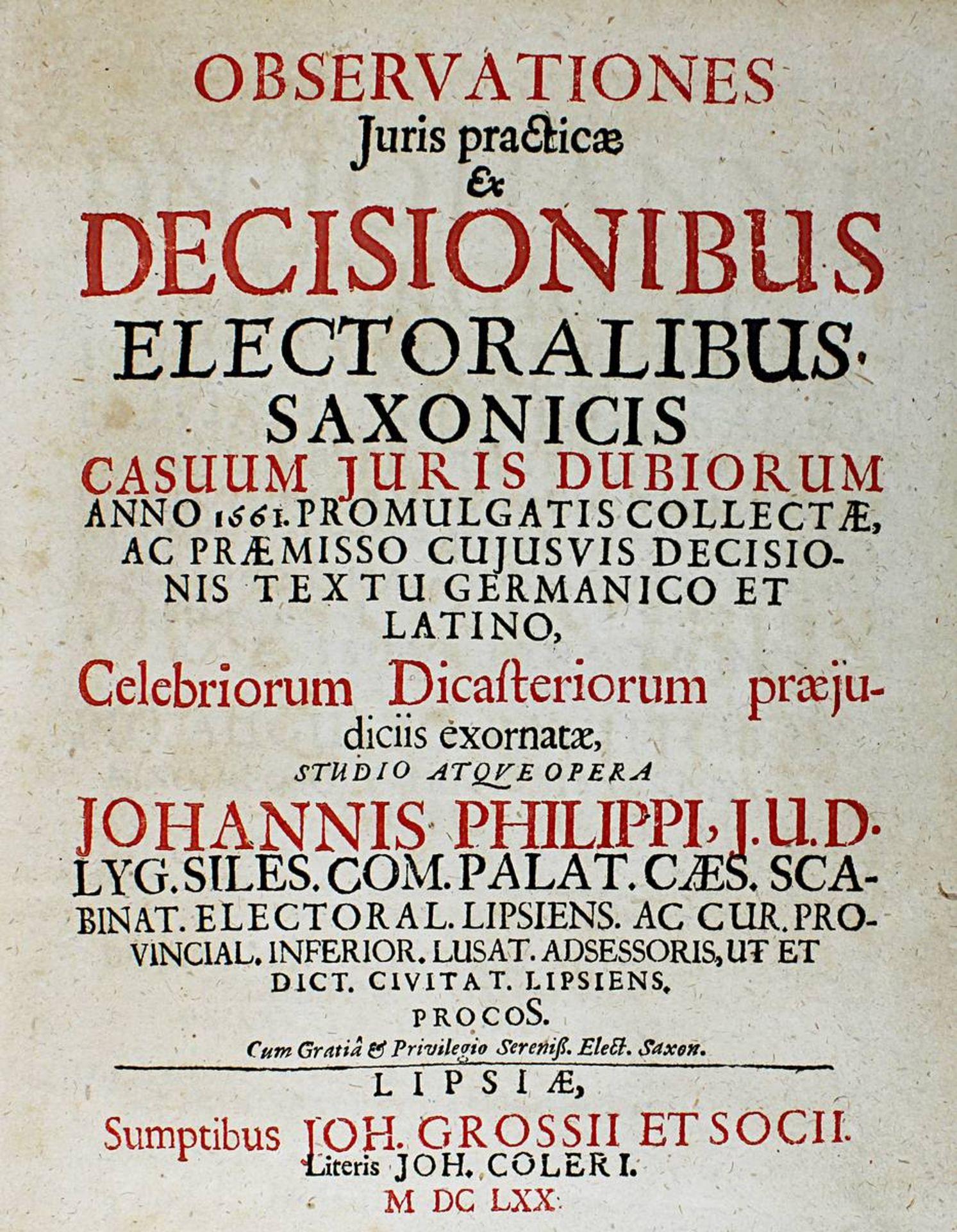 Philipp, Johannes, "Observationes Juris practicae ex Decisionibus electoralibus saxonicis casuum