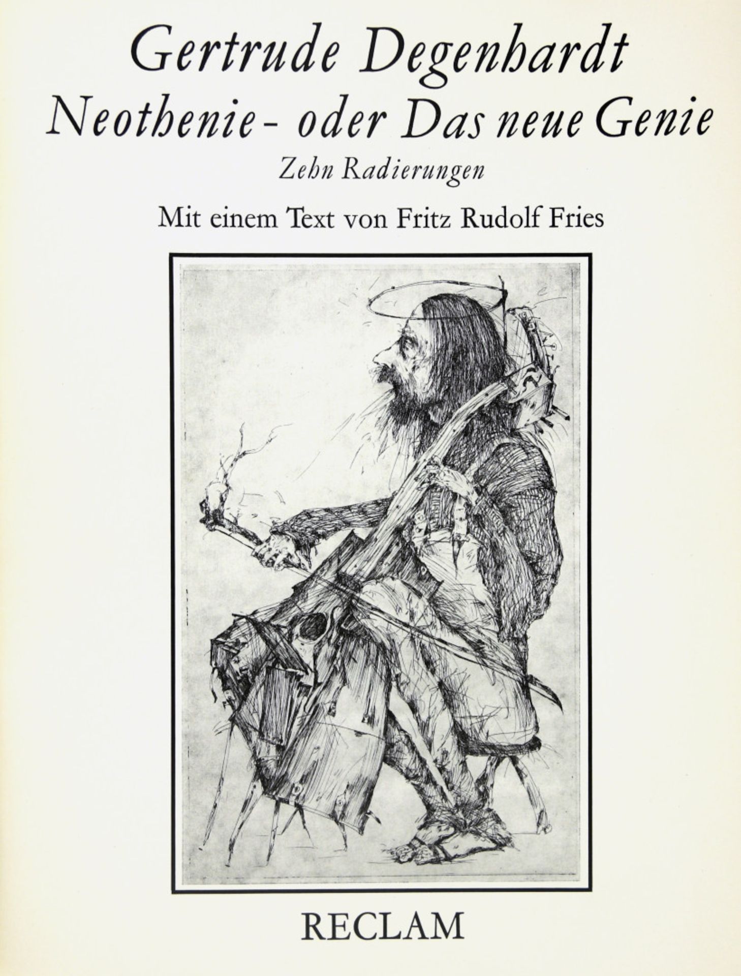 Degenhardt, Gertrude. (Geb. 1940): Neothenie - oder Das neue Genie.