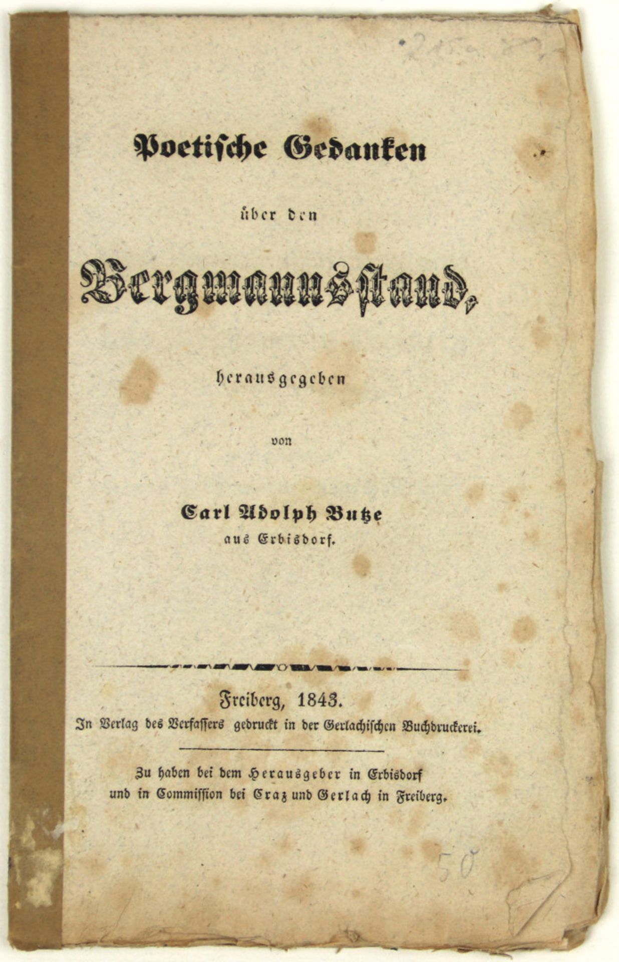 Bergbau. - Butze, Carl Adolph: Poetische Gedanken über den Bergmannsstand.