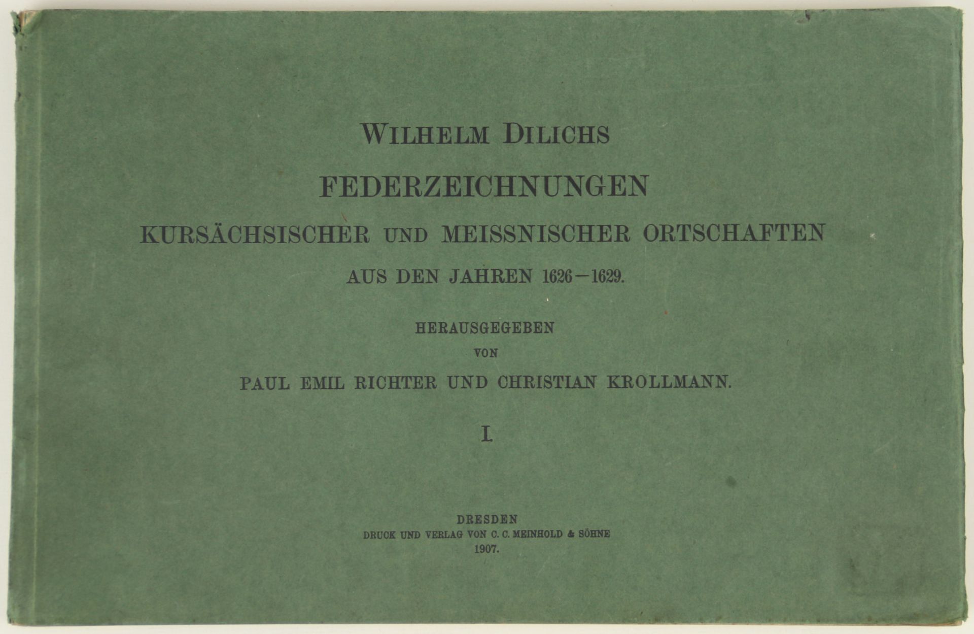  Dilich, Wilhelm (d. i. Wilhelm Scheffer): Federzeichnungen kursächsischer und meissnischer Ortschaf