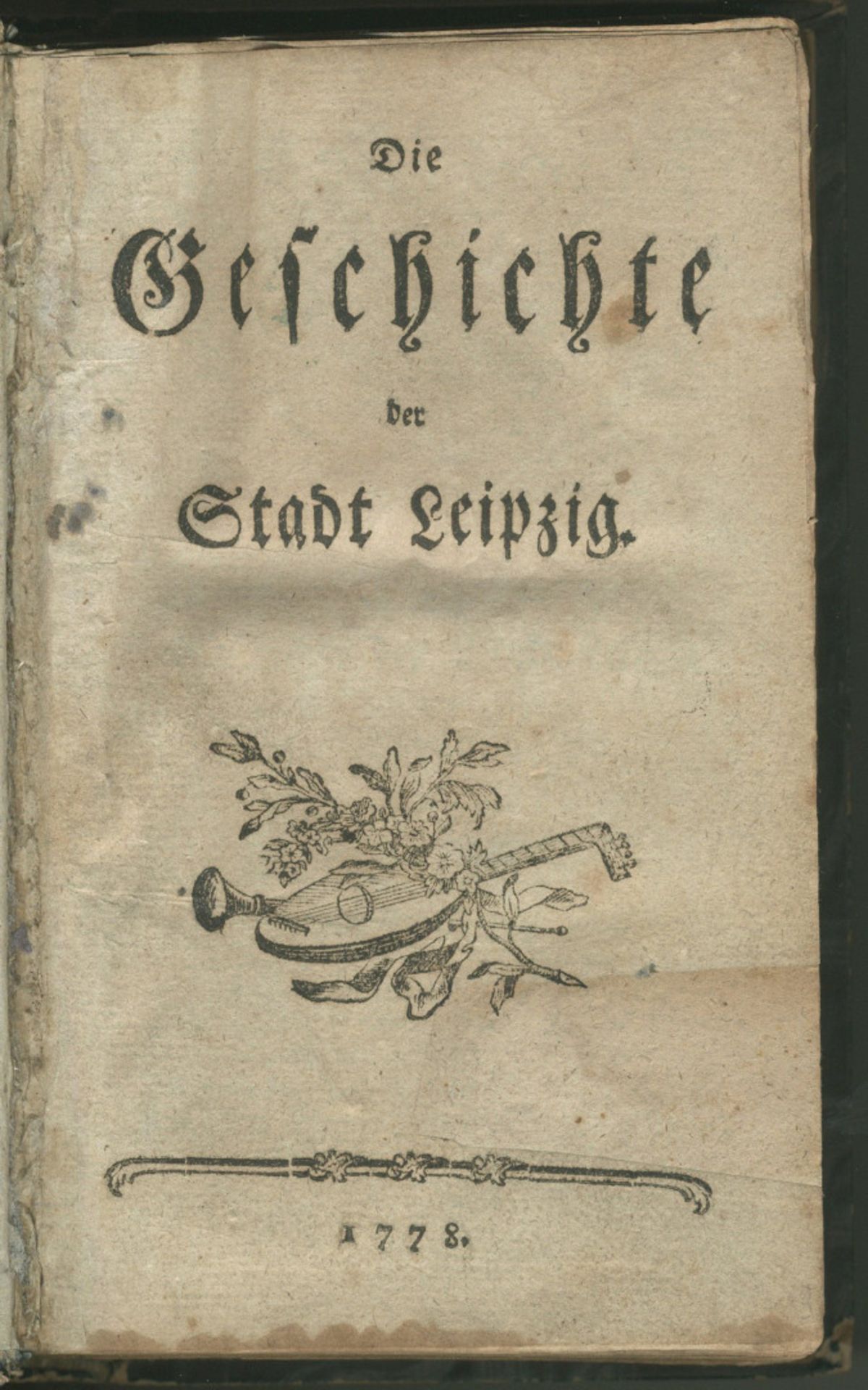 Leipzig. - (Kritzinger, Friedrich Adolph): Die Geschichte der Stadt Leipzig.