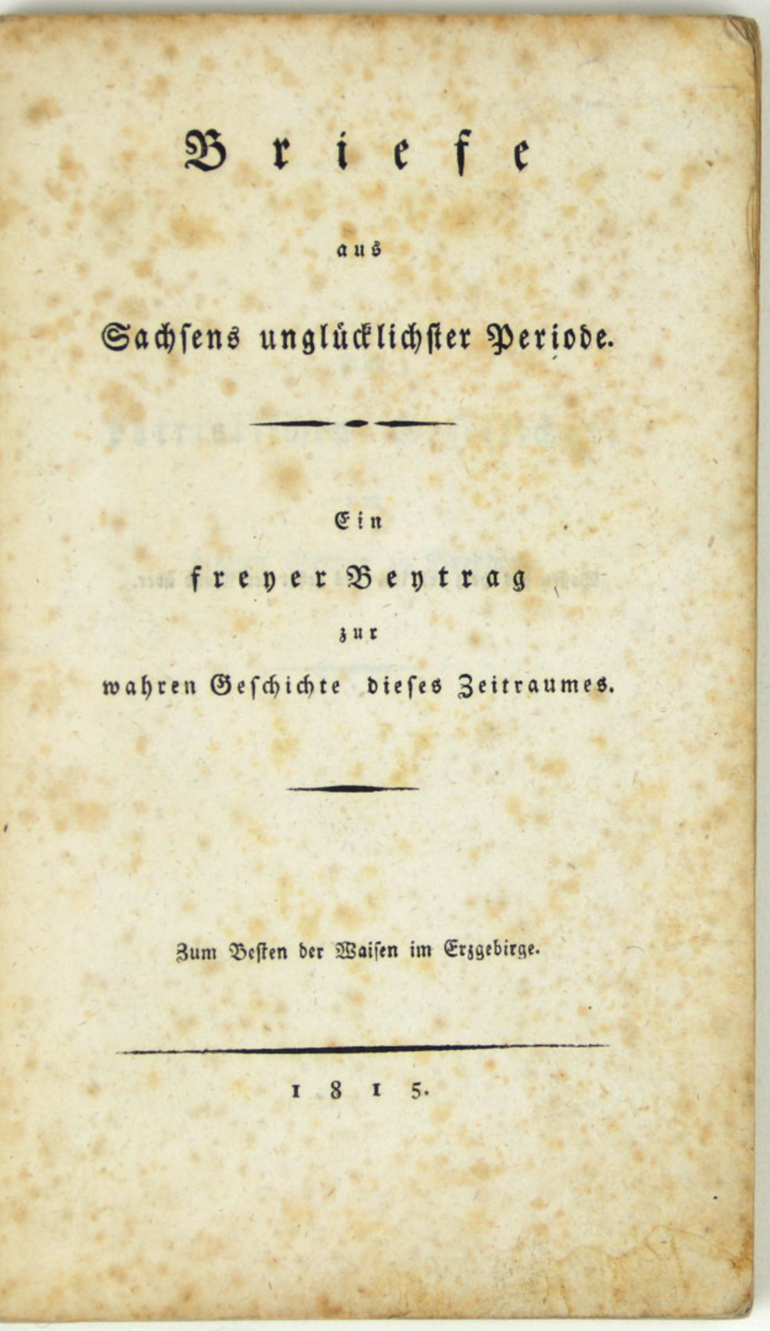  (Hering, Johann Carl Friedrich): Briefe aus Sachsens unglücklicher Periode.