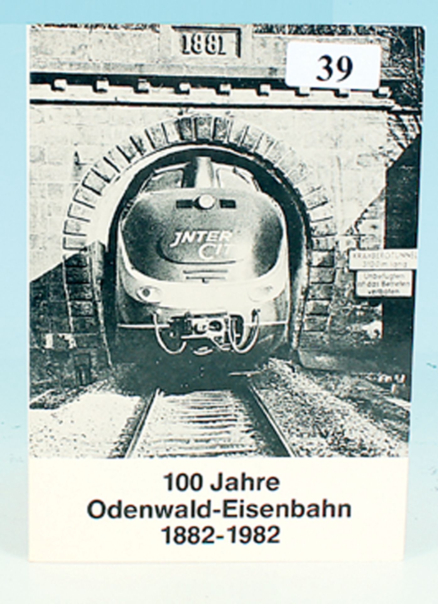 100 Jahre Odenwald-Eisenbahn 1882-1982