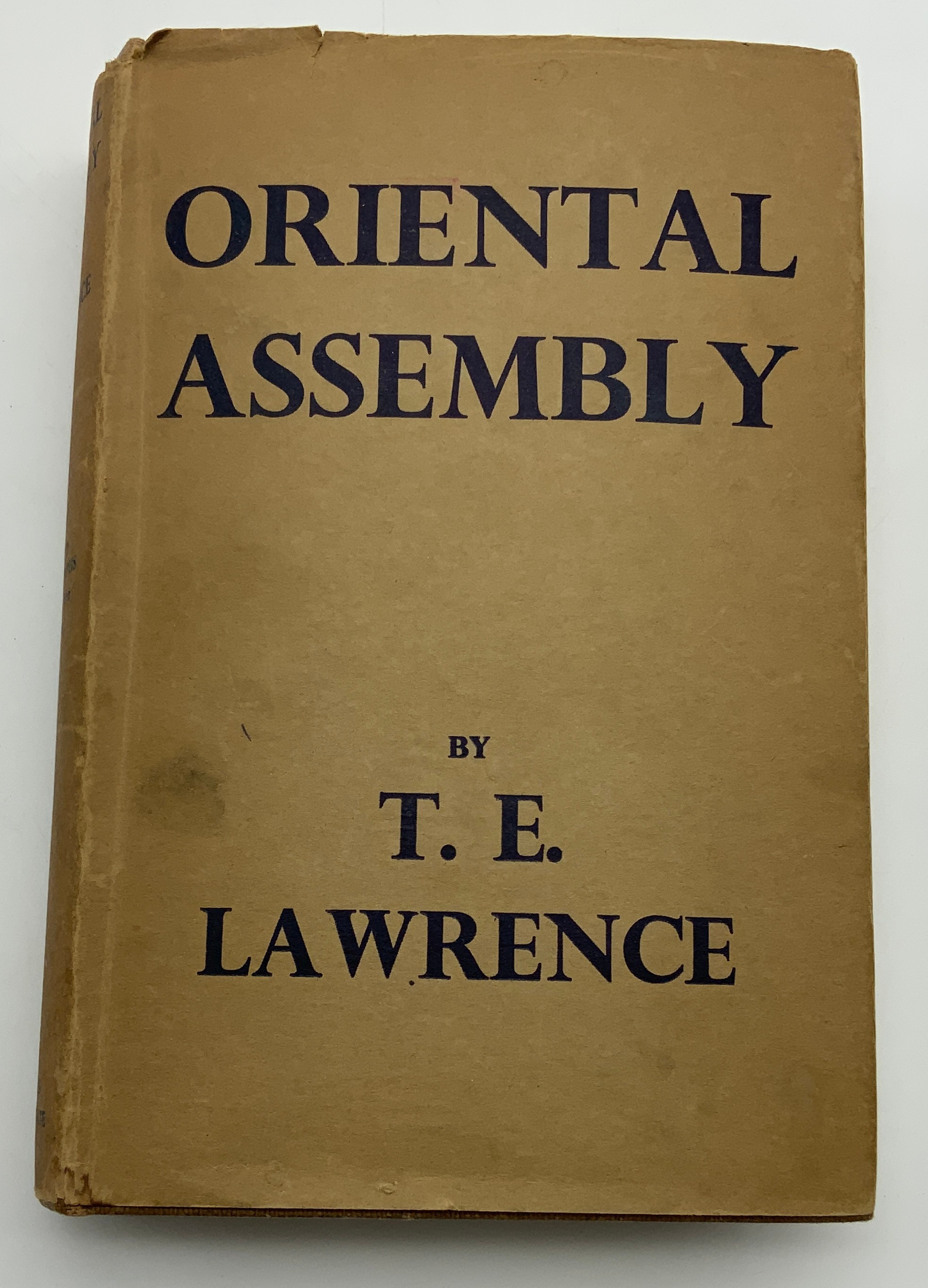 1939 ORIENTAL ASSEMBLY BY T.E. LAWRENCE PUBLISHED BY WILLIAMS AND NORGATE LTD LONDON