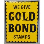 A printed alloy advertising sign, We Give Gold Bond Stamps, 76 x 61 cm.