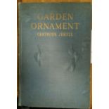 A collection of books to include, Gertrude Jekyll, Garden Ornament, Country Life 1918, folio.pp