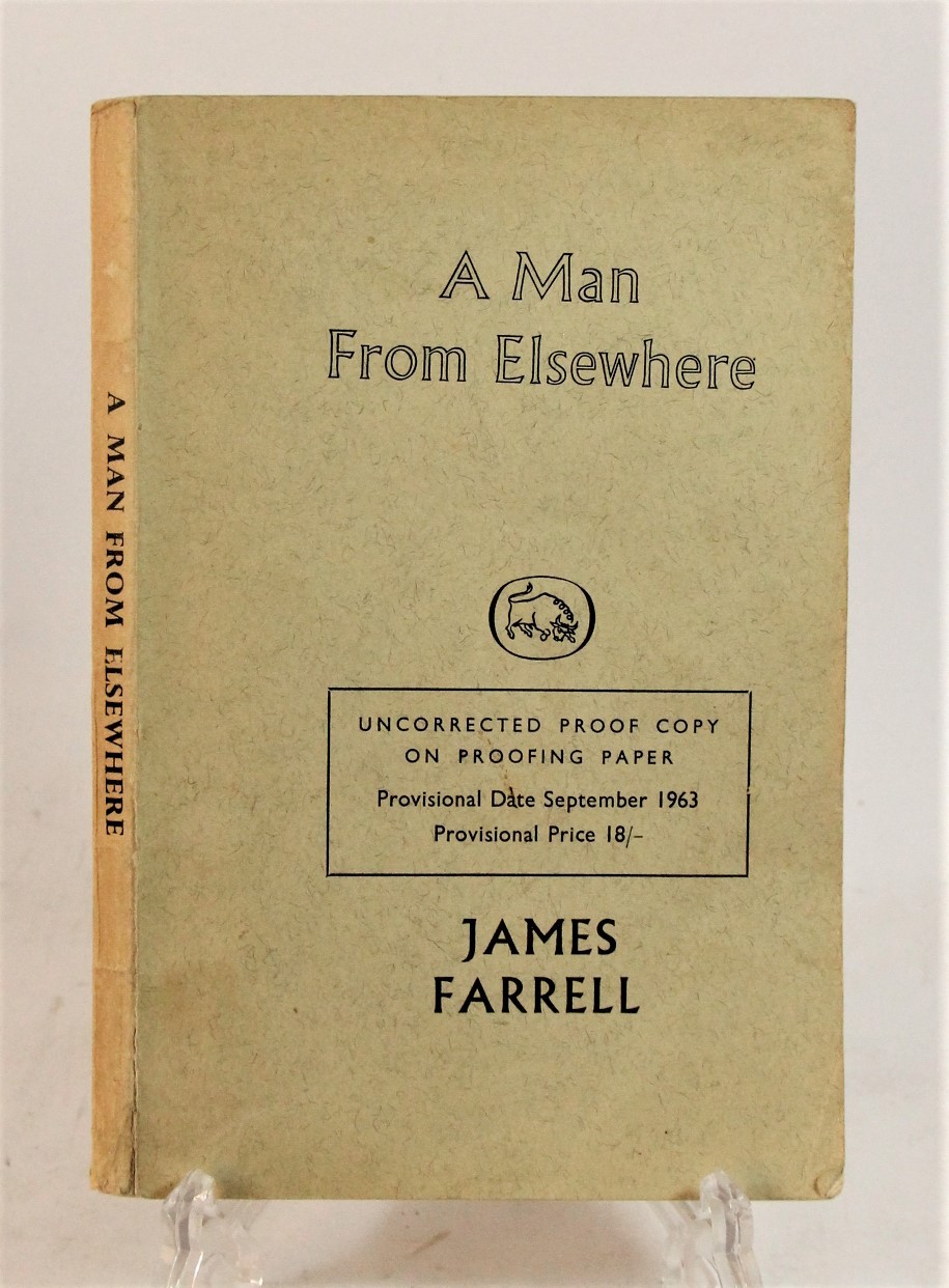 James Farrell (J.G. Farrell). A Man From Elsewhere. Uncorrected Proof Copy. 1963. Wrapper. Farrell's