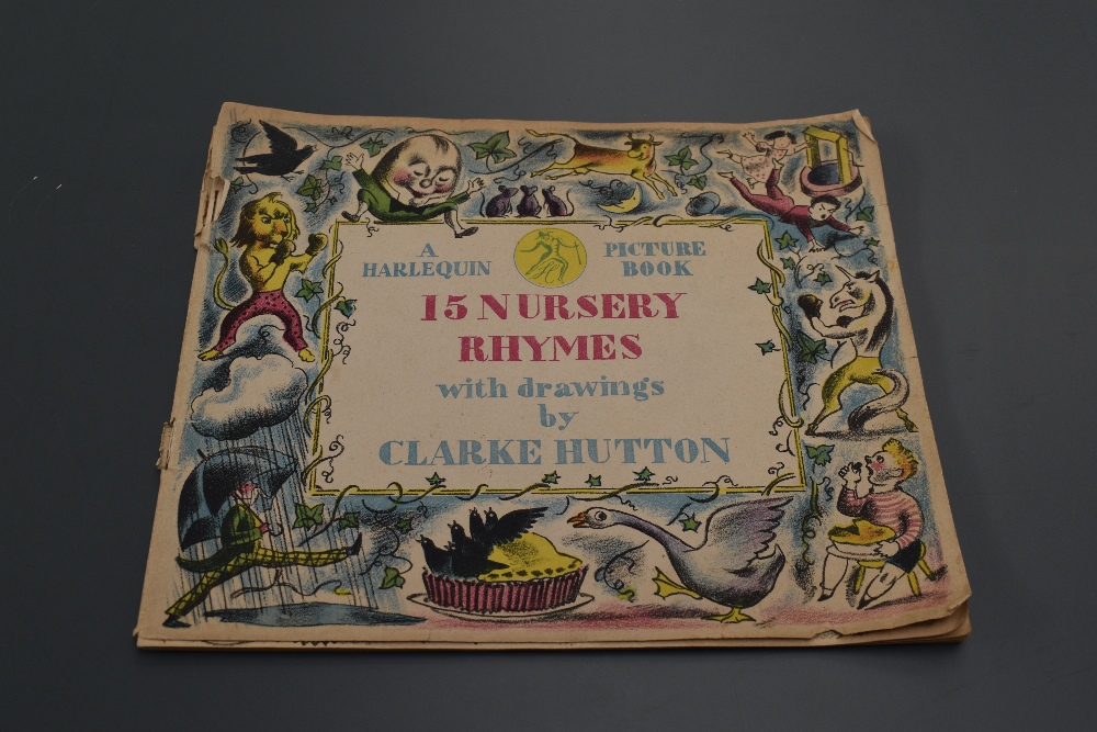 Children's. A Harlequin Picture Book. 15 Nursery Rhymes with drawings by Clarke Hutton. London: