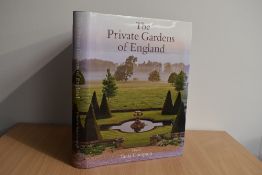 Gardens. Compton, Tania (ed.) - The Private Gardens of England. 2015, 1st edition. VG copy. (1)