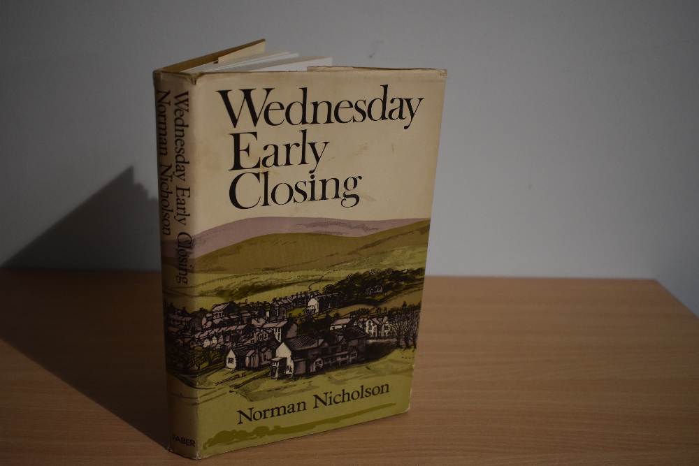 Nicholson, Norman - Wednesday Early Closing. 1975, 1st edition. Signed on the title page. Original