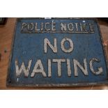 A genuine cast wall sign for No Waiting Police Notice