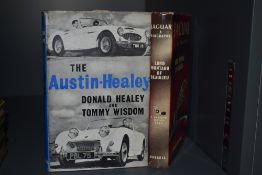 Motoring. Healey, Donald & Wisdom, Tommy - The Austin-Healey. London: Cassell, 1960. First