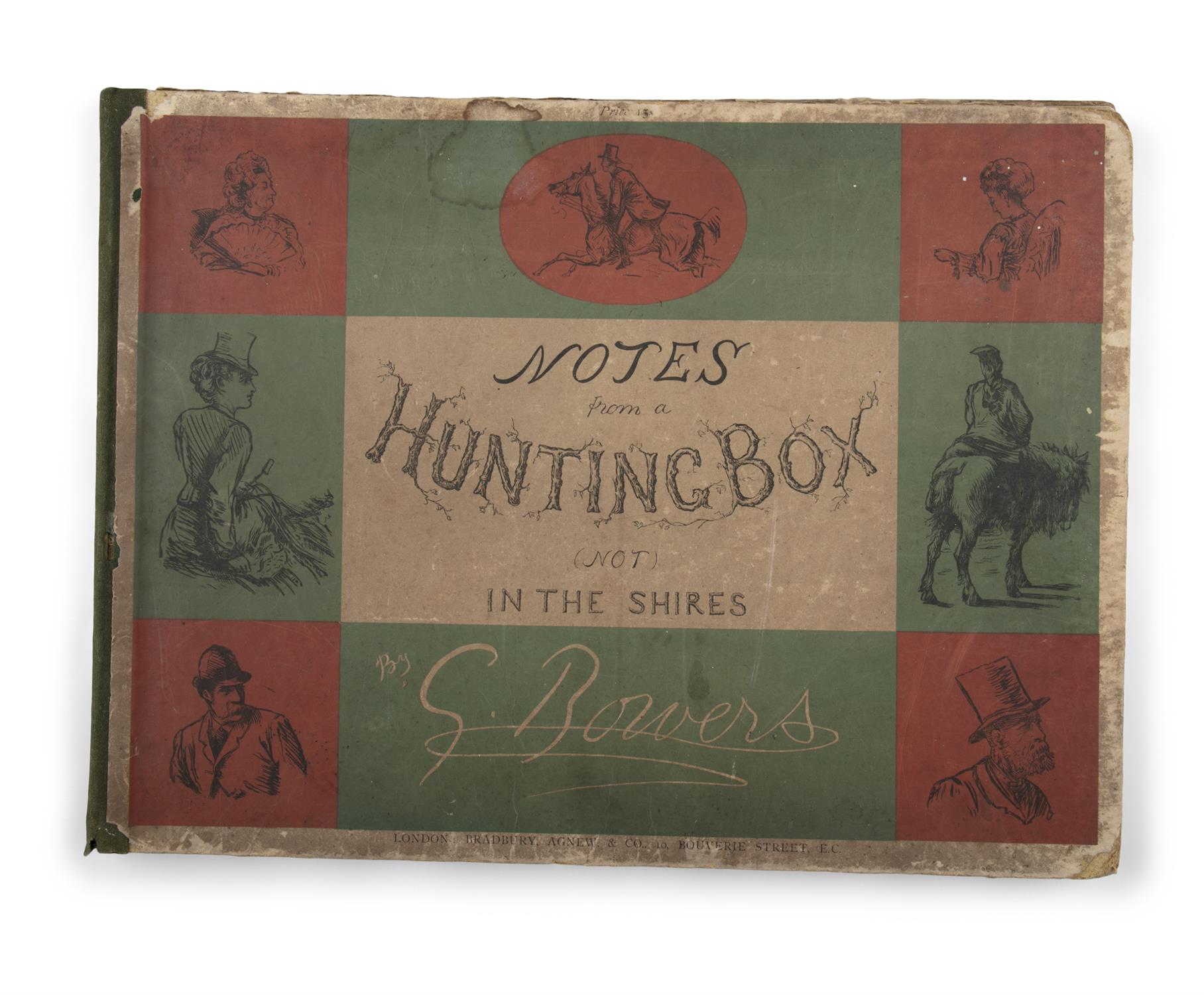 G. BOWERS Notes from a Hunting Box, (not) in the Shires, oblong folio folio, London