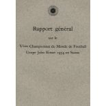 Rapport général WM 1954 - Rapport général sur le Véme Championnat du Monde de Football. Coupe