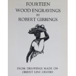 GOLDEN COCKEREL PRESS: “FOURTEEN WOOD ENGRAVINGS BY ROBERT GIBBINGS – From Drawings Made on Orient