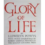 GOLDEN COCKEREL PRESS: POWYS, Llewelyn; “Glory of Life”, Staple Inn, 1934, illustrated with wood